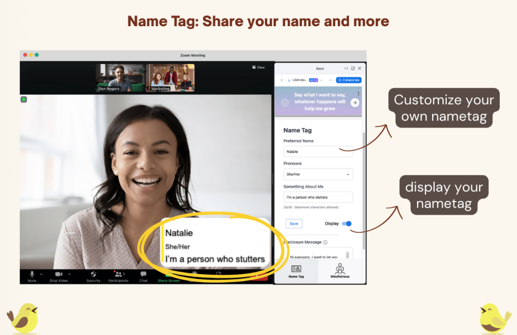 Screenshot of the name tag feature. LibOrate app is opened on the right panel of Zoom desktop client, with text and arrow pointing to the middle of the panel where the customizable name tag fields are displayed, including preferred name, pronouns, and something about me.  The middle of the window show the meeting participant with name tag displayed at the bottom right corner of their video feed.